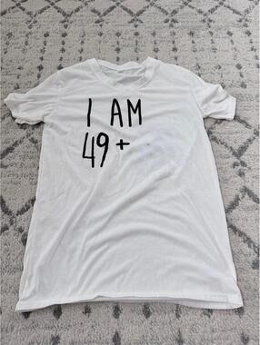 I am 49 + middle finger shirt